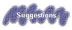 Suggestions